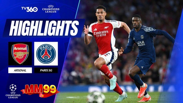 [Highlight] Arsenal vs PSG – UEFA Champions League 2024/25