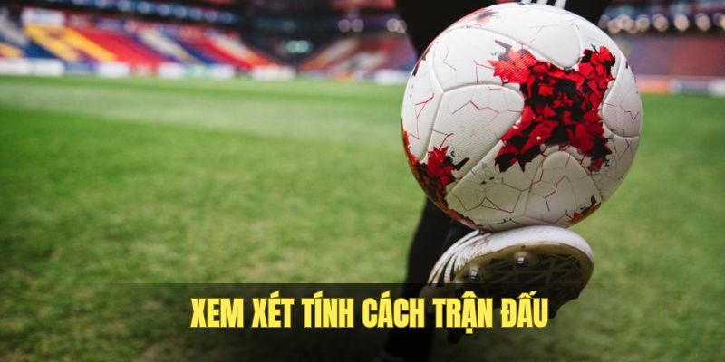 Thu thập thông tin biết tính chất của trận bóng