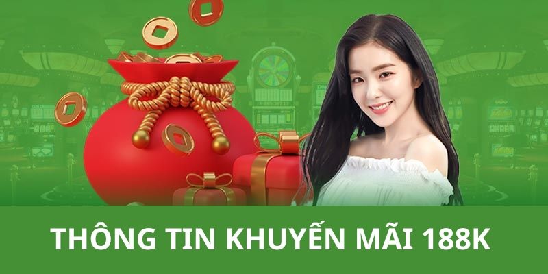 Lí do MM99 đưa ra chương trình tặng thưởng khuyến mãi 188k