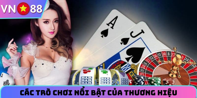 Các trò chơi nổi bật của thương hiệu