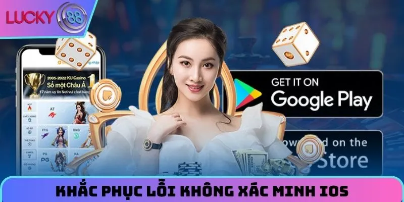 kham-pha-cach-khac-phuc-loi-khong-xac-minh-ios