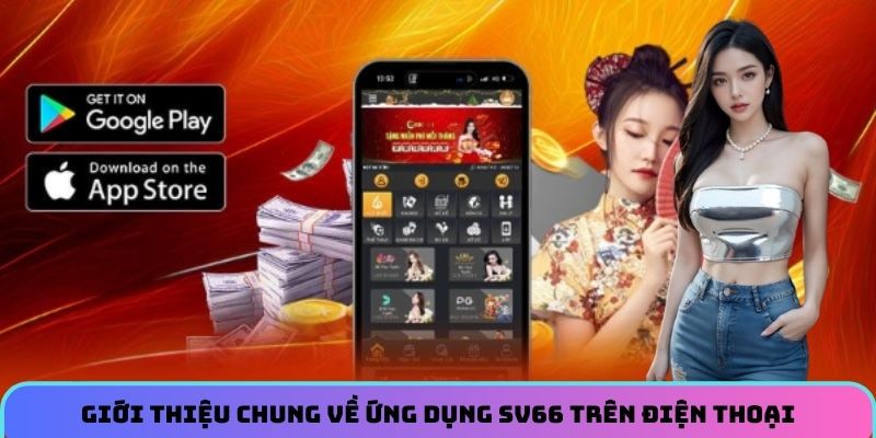 gioi-thieu-chung-ve-app-sv66-tren-dien-thoai