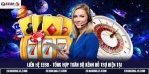 lien-he-ee88-tong-hop-toan-bo-kenh-ho-tro-hien-tai